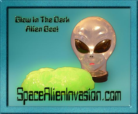 Glow In The Dark Alien Goo!